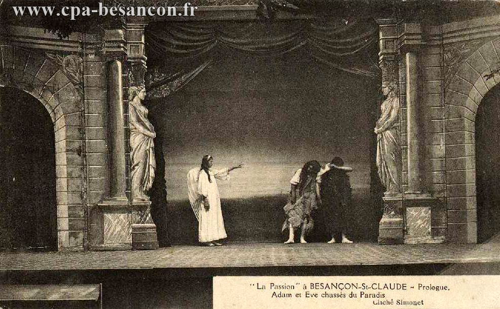 La Passion à BESANÇON-St CLAUDE - Prologue. - Adam et Eve chassés du Paradis